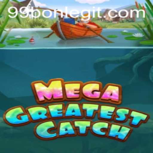 Discover the Exciting World of MegaGreatestCatch at 99bon Casino
